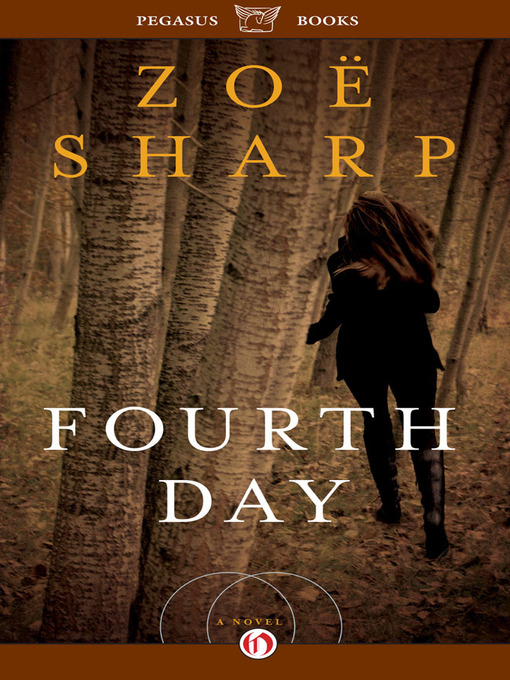 Title details for Fourth Day by Zoë Sharp - Available